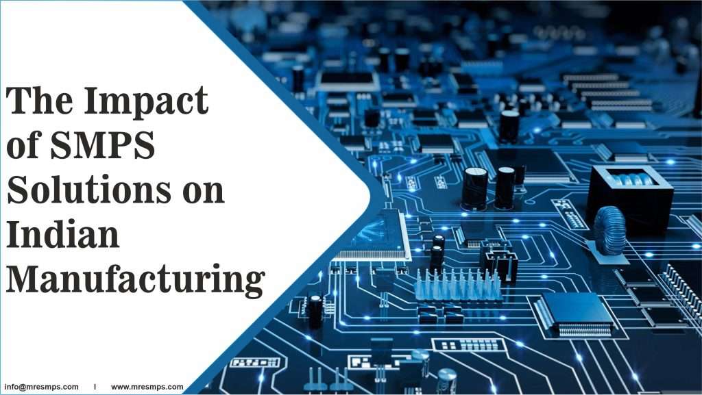 The Impact of SMPS Solutions on Indian Manufacturing